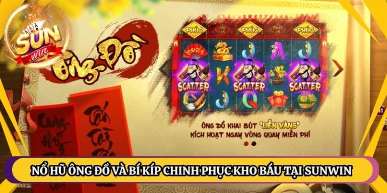Nổ Hũ Ông Đồ Và Bí Kíp Chinh Phục Kho Báu Tại Sunwin 9 Nổ Hũ Ông Đồ Và Bí Kíp Chinh Phục Kho Báu Tại Sunwin
