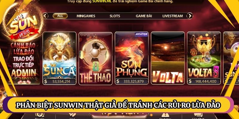 Phân Biệt Sunwin Thật Giả Để Tránh Các Rủi Ro Lừa Đảo 1 Phân Biệt Sunwin Thật Giả Để Tránh Các Rủi Ro Lừa Đảo