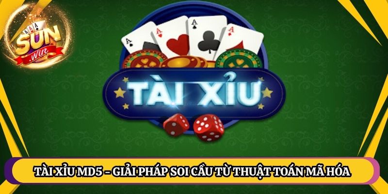 Tài Xỉu MD5 - Giải Pháp Soi Cầu Từ Thuật Toán Mã Hóa 1 Tài Xỉu MD5 - Giải Pháp Soi Cầu Từ Thuật Toán Mã Hóa