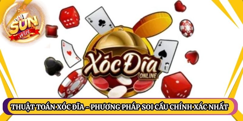 Thuật Toán Xóc Đĩa - Phương Pháp Soi Cầu Chính Xác Nhất